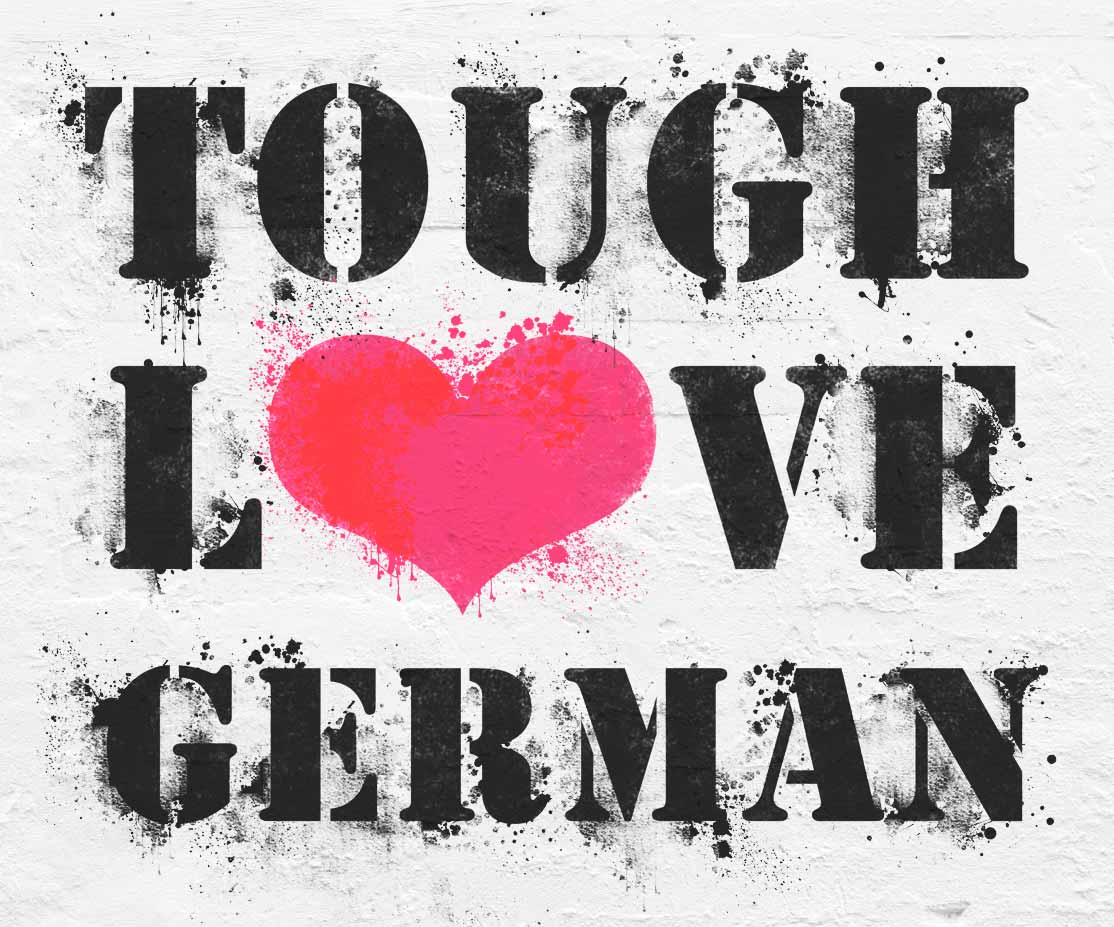 Tough Love German